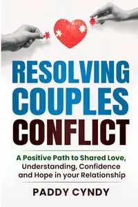 Resolving Couples Conflict - Cyndy Paddy