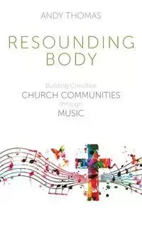 Resounding Body - Thomas Andy