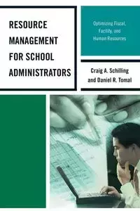 Resource Management for School Administrators - Daniel R. Tomal