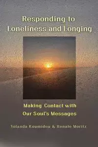 Responding to Loneliness and Longing - Yolanda Koumidou