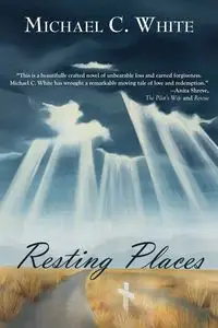 Resting Places - Michael C. White