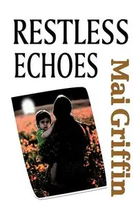 Restless Echoes - Mai Griffin