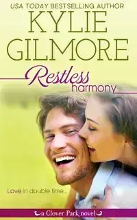 Restless Harmony - Kylie Gilmore