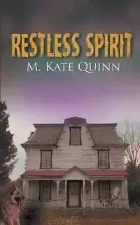 Restless Spirit - Quinn Kate M.