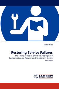Restoring Service Failures - Jo Harst Lle