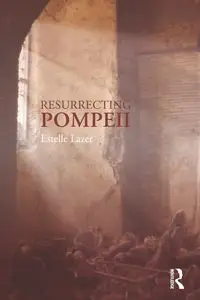 Resurrecting Pompeii - Estelle Lazer