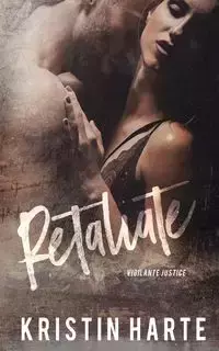 Retaliate - Kristin Harte