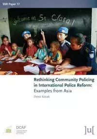 Rethinking Community Policing in International Police Reform - Kocak Deniz