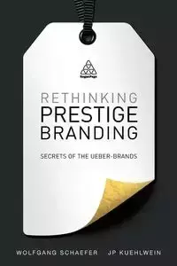 Rethinking Prestige Branding - Schaefer Wolfgang