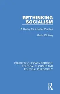 Rethinking Socialism - Gavin Kitching