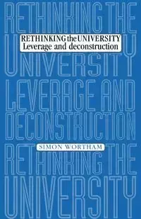 Rethinking the university - Simon Wortham