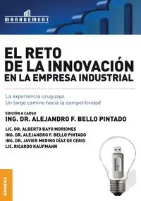 Reto De La Innovación En La Empresa Industrial - Alejandro Bello Pintado