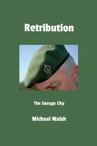 Retribution - Michael Walsh