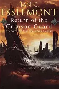 Return of the Crimson Guard - Esslemont Ian C.