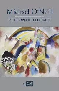 Return of the Gift - Michael O'Neill