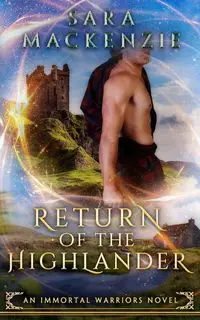 Return of the Highlander - Mackenzie Sara