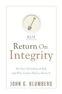 Return on Integrity - John Blumberg G