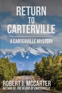 Return to Carterville - Robert McCarter J