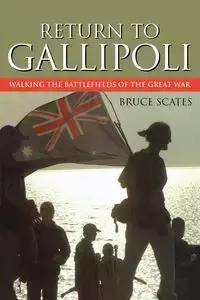 Return to Gallipoli - Bruce Scates