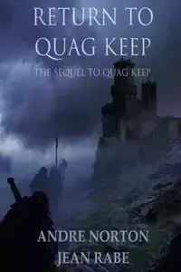 Return to Quag Keep - Andre Norton