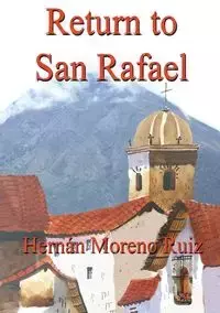 Return to San Rafael - Moreno Ruiz Hernan