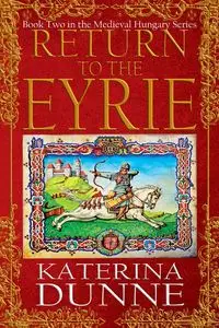 Return to the Eyrie - Dunne Katerina