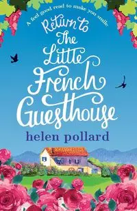 Return to the Little French Guesthouse - Helen Pollard