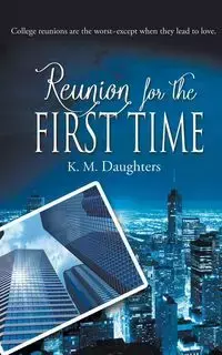 Reunion for the First Time - Daughters K. M.