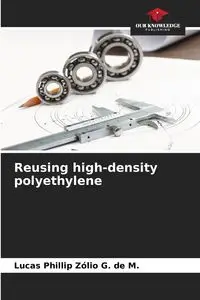 Reusing high-density polyethylene - Lucas Phillip Zólio G. de M.