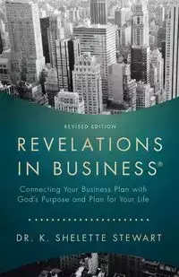 Revelations in Business - Stewart Dr. K. Shelette