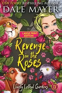 Revenge in the Roses - Dale Mayer