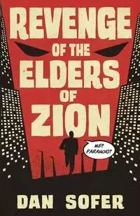 Revenge of the Elders of Zion - Dan Sofer