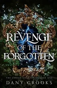 Revenge of the Forgotten - Crooks Dany