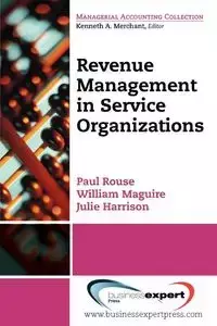 Revenue Management for Service Organizations - Paul Rouse