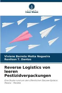 Reverse Logistics von leeren Pestizidverpackungen - Barreto Motta Nogueira Viviane