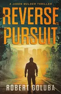 Reverse Pursuit - Robert Goluba