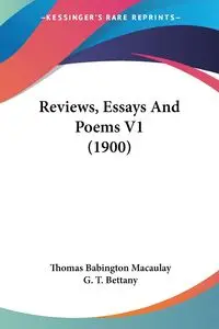 Reviews, Essays And Poems V1 (1900) - Thomas Macaulay Babington