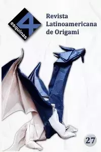 Revista Latinoamericana de Origami "4 Esquinas" No. 27 - Henry Salazar