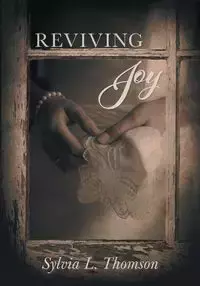 Reviving Joy - Sylvia L. Thomson