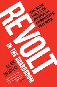 Revolt in the Boardroom - Murray Alan