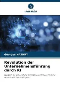 Revolution der Unternehmensführung durch KI - HATHRY Georges