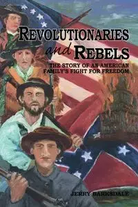 Revolutionaries and Rebels - Jerry Barksdale