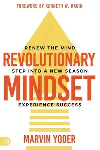 Revolutionary Mindset - Marvin Yoder