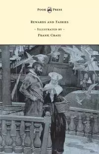 Rewards and Fairies - Illustrated by Frank Craig - Rudyard Kipling