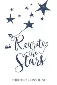 Rewrite the Stars - Christina Consolino