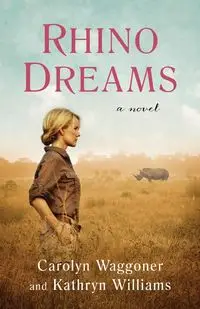 Rhino Dreams - Carolyn Waggoner