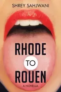 Rhode to Rouen - Sahjwani Shrey