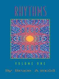 Rhythms Volume One - Arnold Bruce