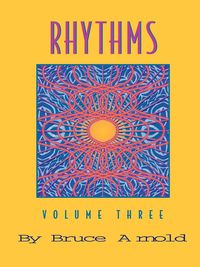 Rhythms Volume Three - Arnold Bruce