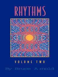 Rhythms Volume Two - Arnold Bruce